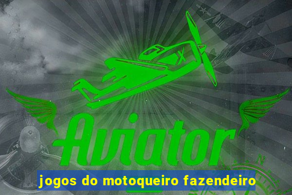 jogos do motoqueiro fazendeiro